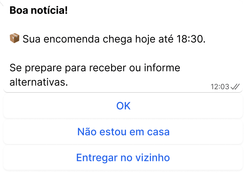 Mensagem de status de entrega com botões OK, Não estou em casa e Entregar no vizinho